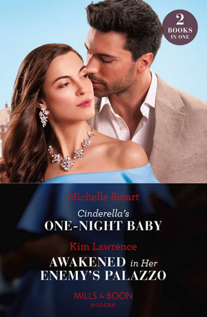 Cinderella's One-Night Baby / Awakened In Her Enemy's Palazzo: Cinderella's One-Night Baby / Awakened in Her Enemy's Palazzo (Mills & Boon Modern) (9780263319941)