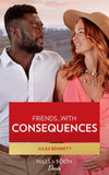 Friends…With Consequences (Business and Babies, Book 1) (Mills & Boon Desire) (9780008930486)