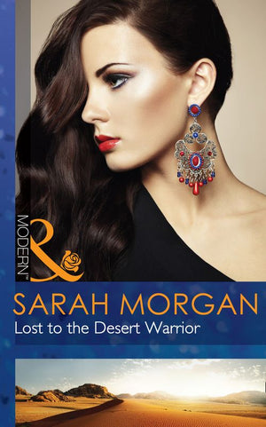 Lost To The Desert Warrior (Mills & Boon Modern): First edition (9781472002396)