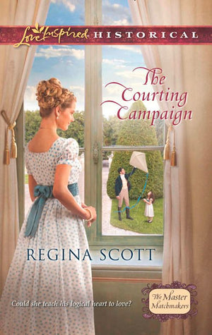 The Courting Campaign (The Master Matchmakers, Book 1) (Mills & Boon Love Inspired Historical): First edition (9781472014344)
