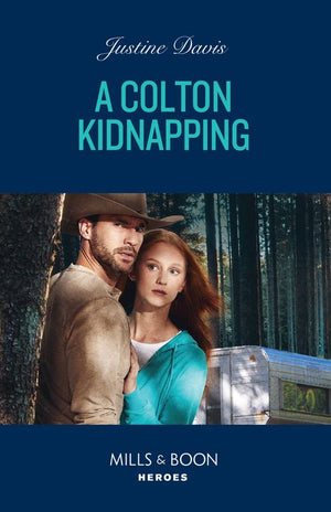 A Colton Kidnapping (The Coltons of Owl Creek, Book 6) (Mills & Boon Heroes) (9780008939472)