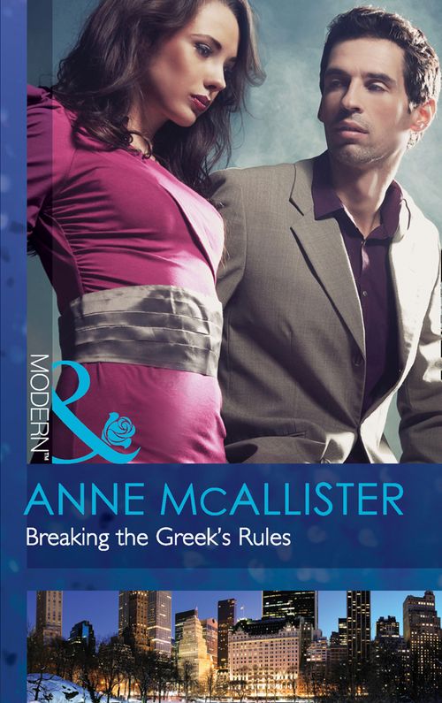 Breaking The Greek's Rules (Mills & Boon Modern): First edition (9781408974735)