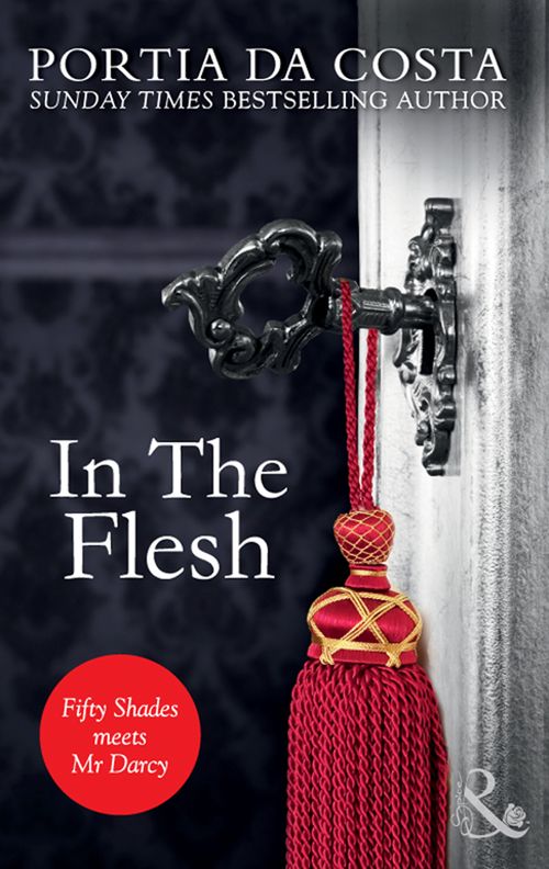 In the Flesh (Ladies' Sewing Circle, Book 2) (Mills & Boon Spice): First edition (9781472008572)