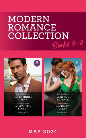 Modern Romance May 2024 Books 5-8: The Forbidden Greek (The Greek Groom Swap) / Her Venetian Secret / Awoken by Revenge / His Chosen Queen (Mills & Boon Collections) (9780263323306)