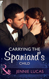 Carrying The Spaniard's Child (Secret Heirs of Billionaires, Book 10) (Mills & Boon Modern) (9781474052764)