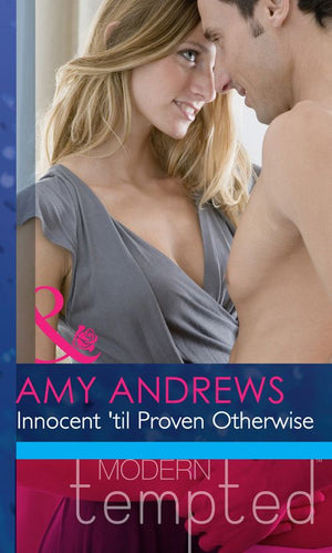 Innocent 'Til Proven Otherwise (Mills & Boon Modern Heat): First edition (9781408972663)