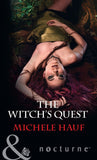 The Witch's Quest (The Decadent Dames, Book 2) (Mills & Boon Nocturne) (9781474063524)