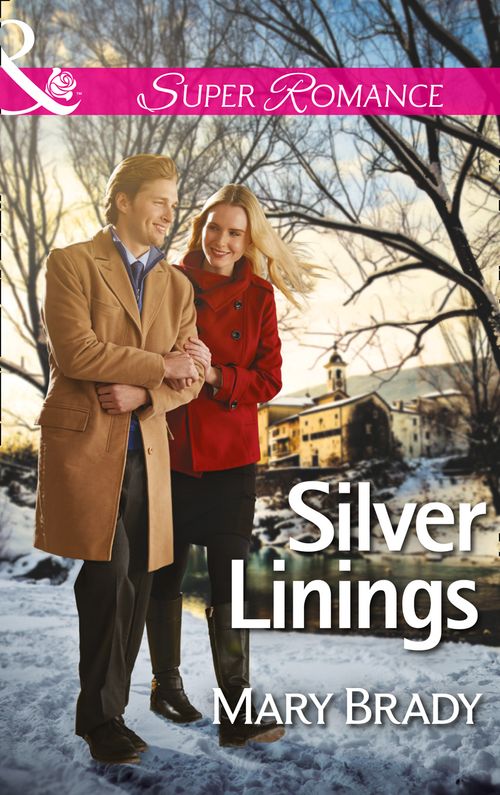 Silver Linings (The Legend of Bailey's Cove, Book 2) (Mills & Boon Superromance): First edition (9781472095763)