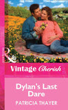 Dylan's Last Dare (Mills & Boon Vintage Cherish): First edition (9781472082596)