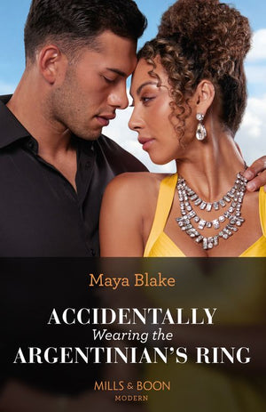 Accidentally Wearing The Argentinian's Ring (Diamonds of the Rich and Famous, Book 1) (Mills & Boon Modern) (9780008935610)