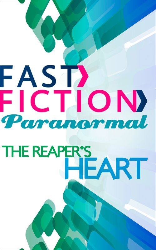The Reaper's Heart (Fast Fiction): First edition (9781472075031)