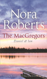 The Macgregors: Daniel & Ian: For Now, Forever (The MacGregors) / In From The Cold: First edition (9780263889789)