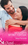 Mendoza's Secret Fortune (The Fortunes of Texas: Cowboy Country, Book 3) (Mills & Boon Cherish): First edition (9781474001526)