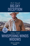 Big Sky Deception / Whispering Winds Widows: Big Sky Deception (Silver Stars of Montana) / Whispering Winds Widows (Lookout Mountain Mysteries) (Mills & Boon Heroes) (9780263322200)
