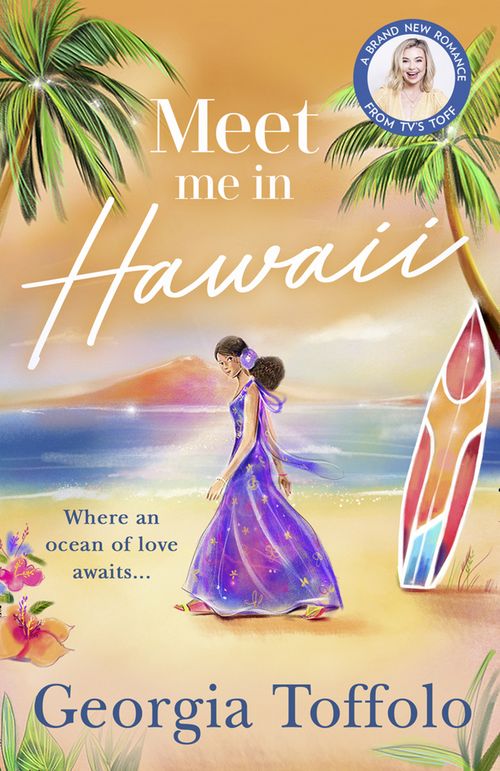 Meet Me in Hawaii (Meet me in) by Georgia Toffolo – Mills Boon UK