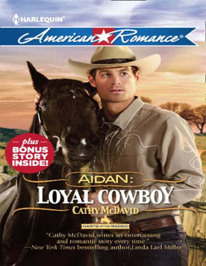 Aidan: Loyal Cowboy (Harts of the Rodeo, Book 1) (Mills & Boon American Romance): First edition (9781408995013)