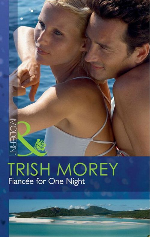 Fiancée for One Night (Mills & Boon Modern): First edition (9781408925942)
