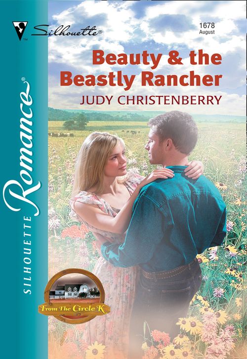 Beauty and The Beastly Rancher (Mills & Boon Silhouette): First edition (9781474012348)