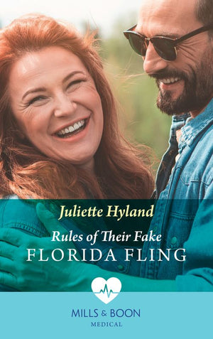Rules Of Their Fake Florida Fling (Mills & Boon Medical) (9780008919467)