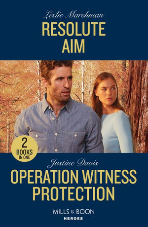 Resolute Aim / Operation Witness Protection: Resolute Aim / Operation Witness Protection (Cutter's Code) (Mills & Boon Heroes) (9780263307191)