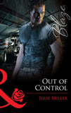 Out Of Control (Mills & Boon Blaze): First edition (9781472056191)