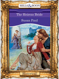 The Heiress Bride (Mills & Boon Vintage 90s Modern): First edition (9781408988183)