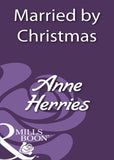 Married By Christmas (Mills & Boon Historical): First edition (9781408933770)