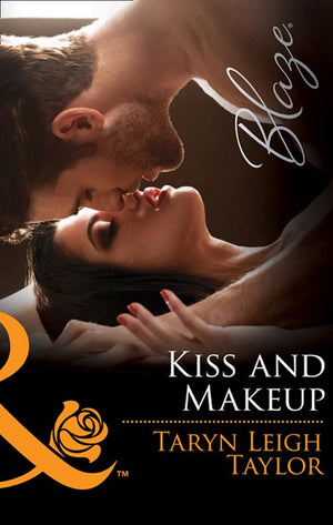 Kiss And Makeup (Mills & Boon Blaze) (9781474044943)