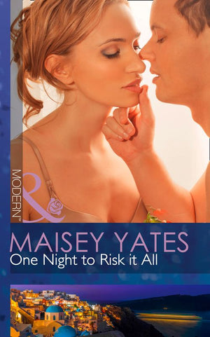 One Night To Risk It All (Mills & Boon Modern): First edition (9781472042484)