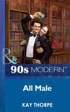 All Male (Mills & Boon Vintage 90s Modern): First edition (9781408987223)
