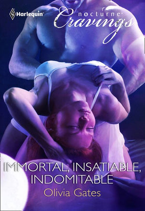Immortal, Insatiable, Indomitable (Mills & Boon Nocturne Bites): First edition (9781408979723)