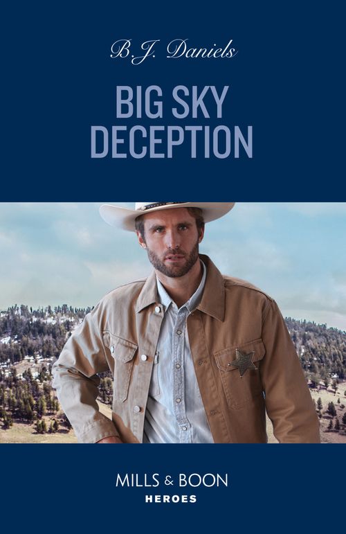 Big Sky Deception (Silver Stars of Montana, Book 1) (Mills & Boon Heroes) (9780008938772)