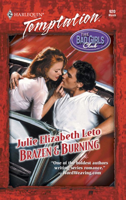 Brazen & Burning (Mills & Boon Temptation): First edition (9781472083135)