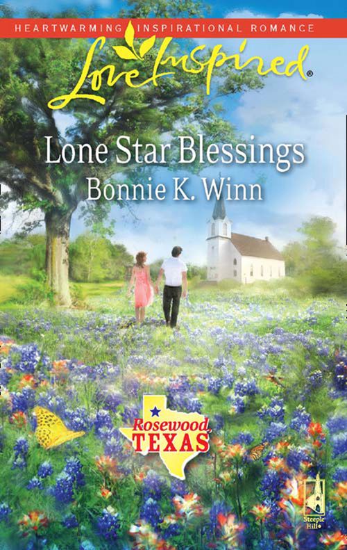Lone Star Blessings (Rosewood, Texas, Book 4) (Mills & Boon Love Inspired): First edition (9781408963623)