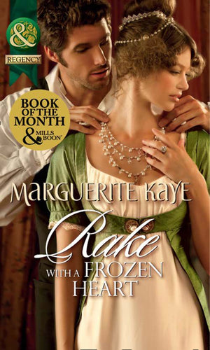 Rake With A Frozen Heart (Mills & Boon Historical): First edition (9781408943434)