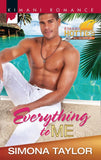 Everything to Me (Kimani Hotties, Book 30): First edition (9781472019370)