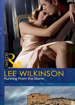 Running From the Storm (Mills & Boon Modern): First edition (9781408973639)