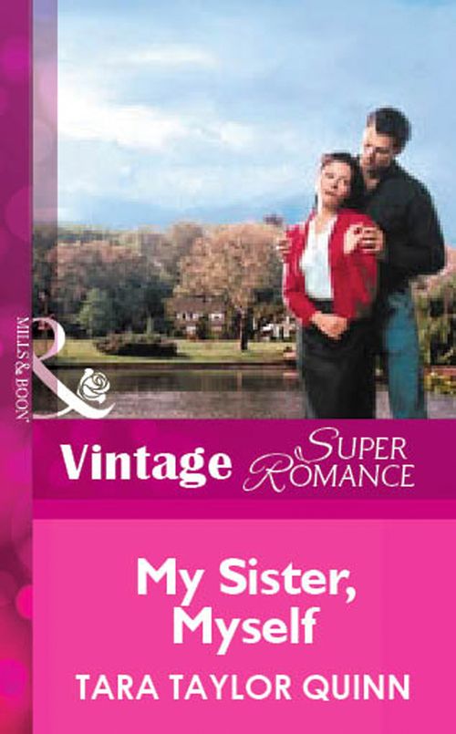 My Sister, Myself (Mills & Boon Vintage Superromance): First edition (9781472078919)
