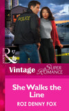 She Walks the Line (Mills & Boon Vintage Superromance) (Women in Blue, Book 5): First edition (9781472025579)
