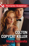 Colton Copycat Killer (The Coltons of Texas, Book 1) (Mills & Boon Romantic Suspense) (9781474040037)
