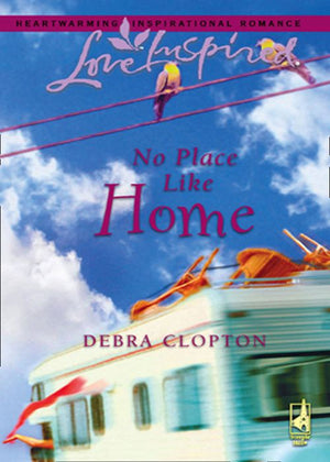 No Place Like Home (Mills & Boon Love Inspired): First edition (9781408964835)