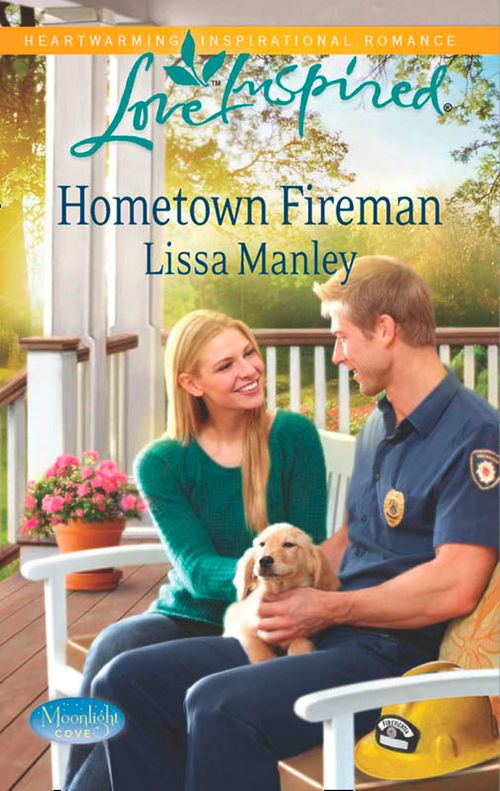 Hometown Fireman (Moonlight Cove, Book 4) (Mills & Boon Love Inspired): First edition (9781472013774)