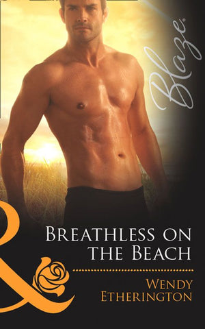 Breathless on the Beach (Flirting With Justice, Book 2) (Mills & Boon Blaze): First edition (9781408969359)