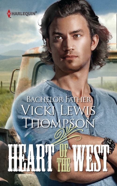 Bachelor Father (Heart of the West, Book 7): First edition (9781472054128)