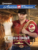 Colton: Rodeo Cowboy (Mills & Boon American Romance) (Harts of the Rodeo, Book 2): First edition (9781408995761)