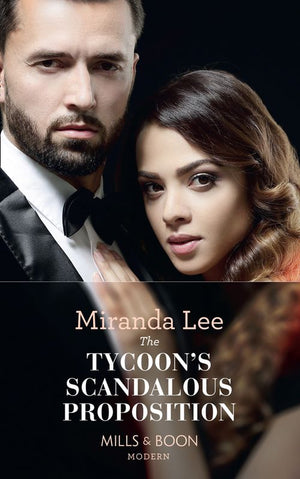 Marrying a Tycoon - The Tycoon&#39;s Scandalous Proposition (Marrying a Tycoon, Book 3) (Mills &amp; Boon Modern)