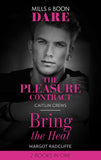 The Pleasure Contract / Bring The Heat: The Pleasure Contract / Bring the Heat (Mills & Boon Dare) (9780008909048)