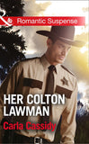 Her Colton Lawman (The Coltons: Return to Wyoming, Book 2) (Mills & Boon Romantic Suspense): First edition (9781472051103)