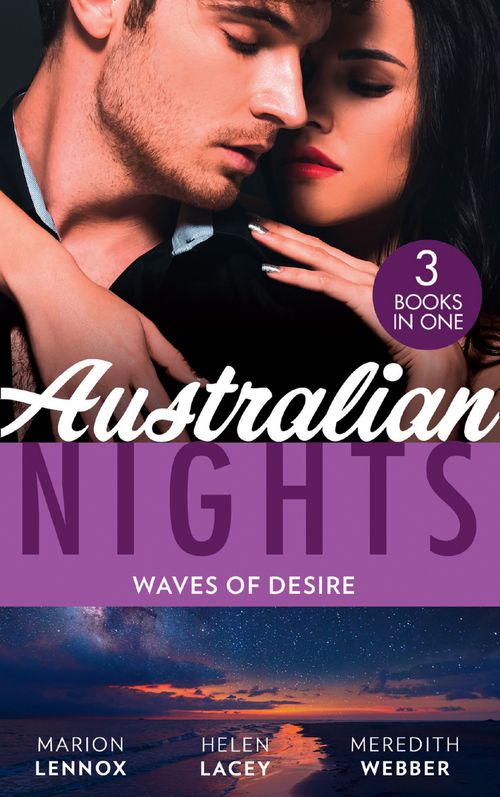 Australian Nights: Waves Of Desire: Waves of Temptation / Claiming His Brother's Baby / The One Man to Heal Her (9780008917449)