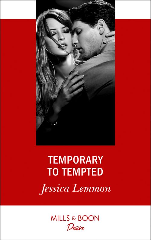 Temporary To Tempted (Mills & Boon Desire) (The Bachelor Pact, Book 2) (9781474092234)